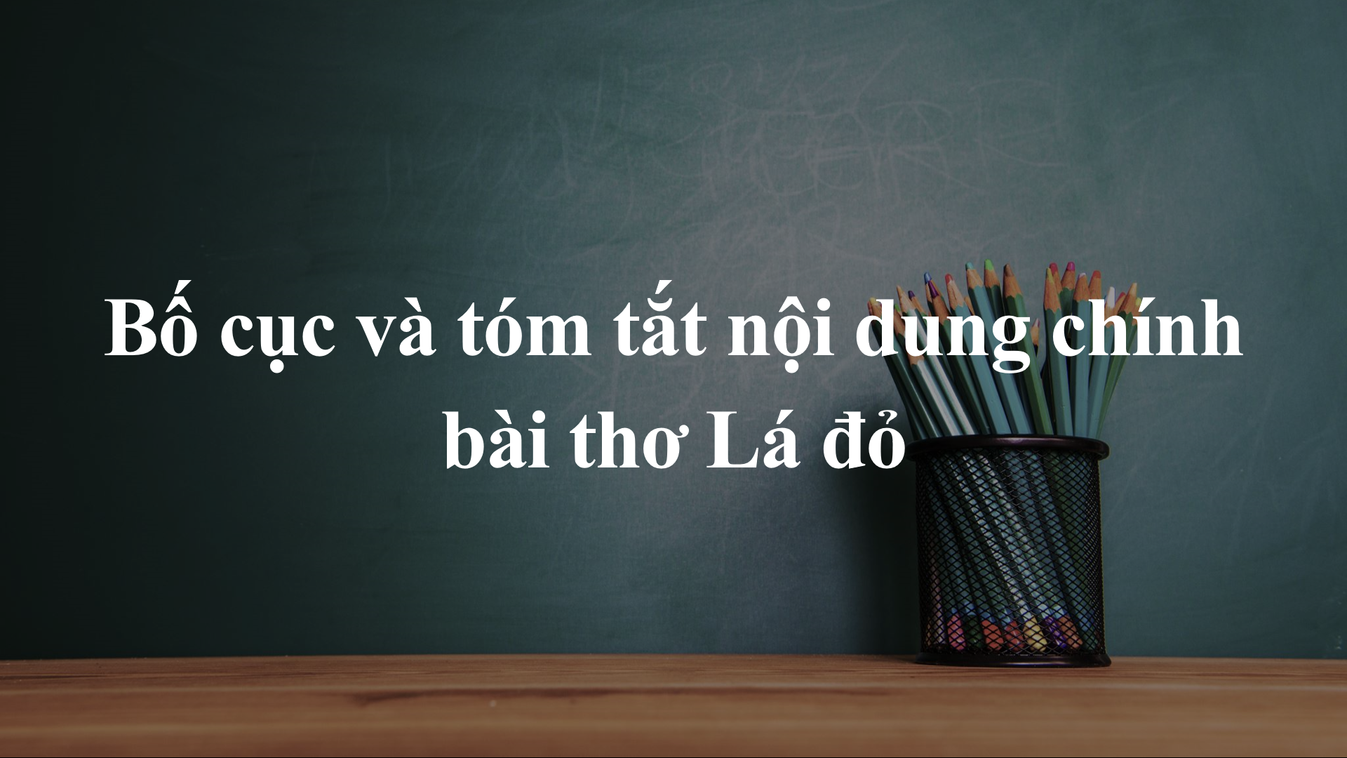 Phân tích bài thơ lá đỏ